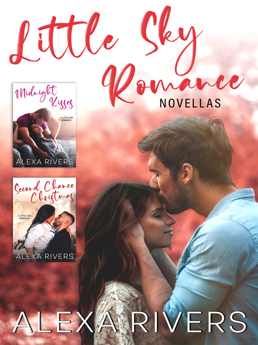 Title details for Little Sky Romance Novellas by Alexa Rivers - Available